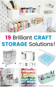 Craft Storage Solutions: Best Storage Ideas to Organize Your Craft Room